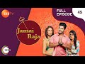 Jamai Raja - Full Ep - 45 - Sidharth, Roshani, Durga, Mahi, Mithul, Samaira - Zee TV