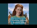 Chapter 2.5 & Chapter 3.1 - A Wartime Welcome at Rookery House