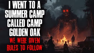 I Went To A Summer Camp Called Camp Golden Oak, We Were Given Rules To Follow