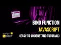 Bind Function JavaScript (Easy to Understand Tutorial)