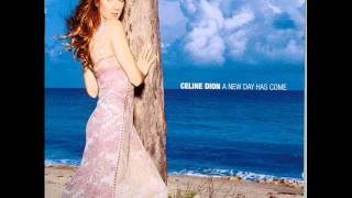 A New Day Has Come (Radio Remix) - Celine Dion - A New Day Has Come