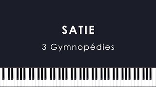 Satie: 3 Gymnopédies (MacGregor)