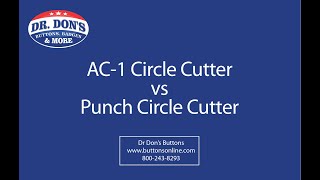 Dr Don Compares the AC 1 Circle Cutter to the Punch Cutter