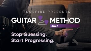 Introducing TrueFire's Jazz Guitar Method | TrueFire