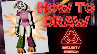 How To DRAW Glamrock Chica From FNAF!| Five Nights At Freddy's: Security Breach