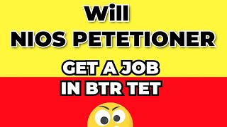 NIOS Deled Petitioners! Will They Come Into The Merit List? - Assam Tet Recruitment