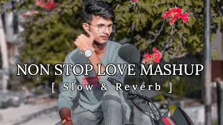 Non Stop Love Mashup _ Feel The Love Mashup _ Lofi Songs _ Slowed and reverb lofi _ songs_87