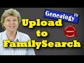 How to Upload Your Family Tree to FamilySearch.org