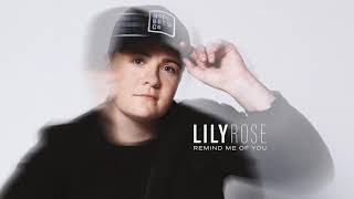 Lily Rose - Remind Me Of You (Official Audio)