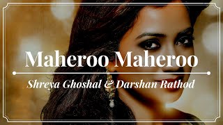 Maheroo Maheroo (Lyrics) - Shreya Ghoshal & Darshan Rathod - Super Nani (2014)