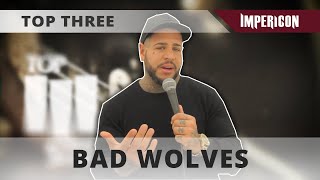 Tommy Vext from BAD WOLVES | TOP THREE