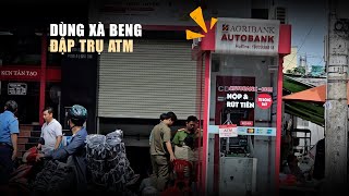 Nghi phạm đập trụ ATM ngân hàng ở Bình Tân khai vì quá túng quẫn, gia đình khó khăn