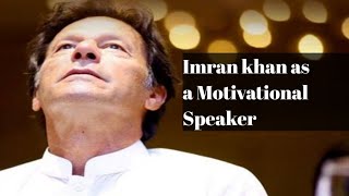 Imran Khan ! Imran Khan motivational speech