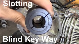 Cutting Blind Key Way with Slotting Attachment