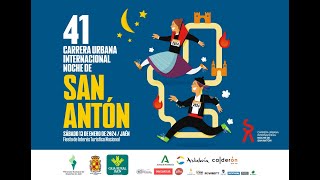 XLI Carrera Urbana Internacional Noche de San Antón 2024 edición número 41.