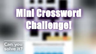 🧩 Mini Crossword Challenges: Can You Solve? 🤔