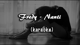 Fredy Nanti Karaoke