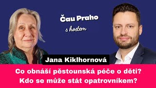 Náhradní rodinná péče. Co obnáší? Jak se stát pěstounem? | Jana Kiklhornová