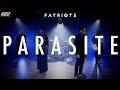 PATRIOTS - PARASITE (OFFICIAL MUSIC VIDEO)