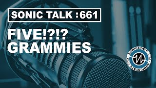 Sonic TALK 661 - FIVE?!? Grammies