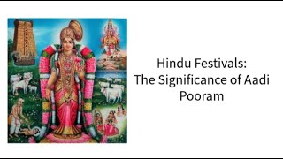 The Significance of Aadi Pooram | Hindu Festivals |