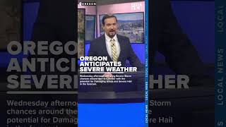 Severe Weather Anticipated For Oregon