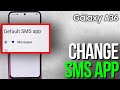 How to Set Google Messages as Default SMS App on Samsung Galaxy A36