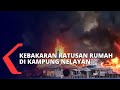 Ngeri! Ratusan Rumah di Kampung Nelayan Manokwari Ludes Terbakar