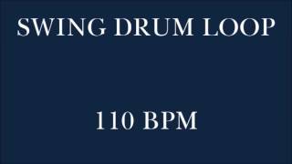 Drum Loop for Practice Swing 110 bpm