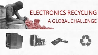 The Electronic Waste Challenge: A Global Perspective (GIZ Video)