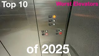 Top 10 Worst Elevators of 2025