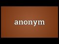 Anonym Meaning