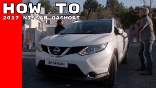 2017 Nissan Qashqai Features & Options How To