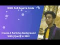 Create A Particles Background With jQuery with full source code by jishaansinghal in 2022
