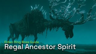 How To Defeat Regal Ancestor Spirit - Elden Ring Boss Gameplay Guide