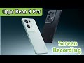 Screen Record In Oppo Reno 8 Pro, How To Screen Recording In Oppo Reno 8 Pro,Oppo