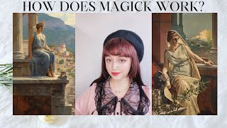 How Does Magick Work?
