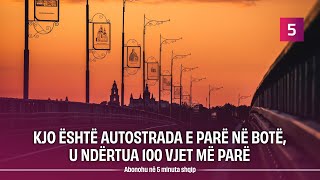 Kjo është autostrada e parë në botë, u ndërtua 100 vjet më parë