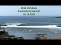 SURF MUNDAKA DANGEROUS SESSION 20 10 2024