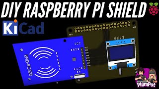 KiCad Tutorial -  Make your own Raspberry Pi Shield