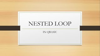 Nested FOR....NEXT Statement in QBasic || CODE MANIA