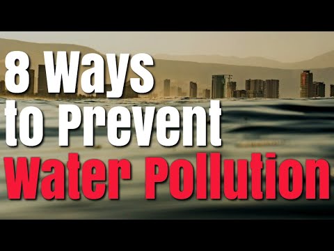8 Ways To Prevent Water Pollution 8 Ways To Prevent Water Pollution