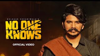 Gulzaar Chhaniwala - No One Knows (Official Video) Deepesh Goyal | New Haryanvi Song 2022