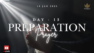 21 DAY PREPARATION PRAYERS DAY - 13 | TWC | 18/1/25