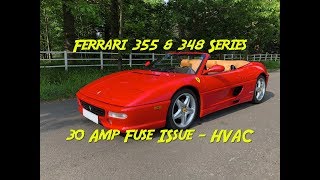 How to Fix Ferrari 355 348 30amp Fuse HVAC Problem