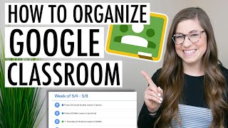 How to Organize Google Classroom | EASY Tutorial