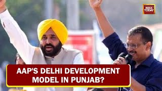 AAP's Delhi Development Model In Punjab? CM Bhagwant Mann On A 2-Day Visit To National Capital