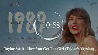 Taylor Swift - How You Get The Girl Taylor's Version