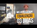 Melhore Seu Som Automotivo: 3 Técnicas de Equalização Indispensáveis Que Uso Para Fazer  Alinhamento