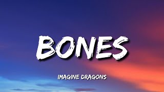 Imagine Dragons - Bones (Lyrics) | The boys Tiktok trending song |